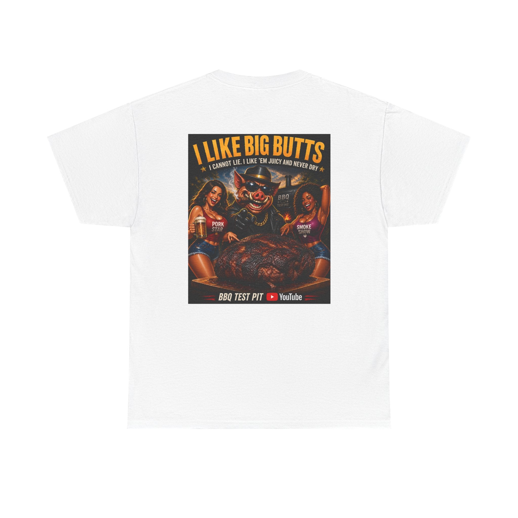 I Like Big Butts T-Shirt — The Ultimate Pork Butt Pitmaster Tee | BBQ Test Pit