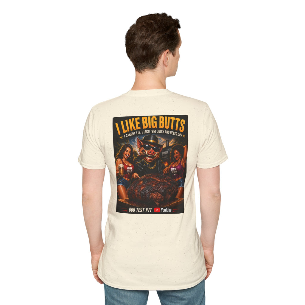 I Like Big Butts T-Shirt — Premium Softstyle BBQ Tee | BBQ Test Pit