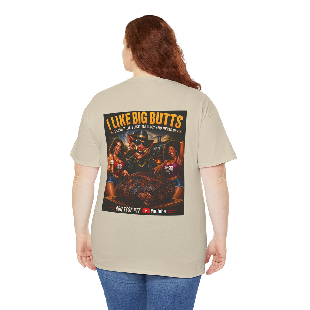 I Like Big Butts T-Shirt — The Ultimate Pork Butt Pitmaster Tee | BBQ Test Pit
