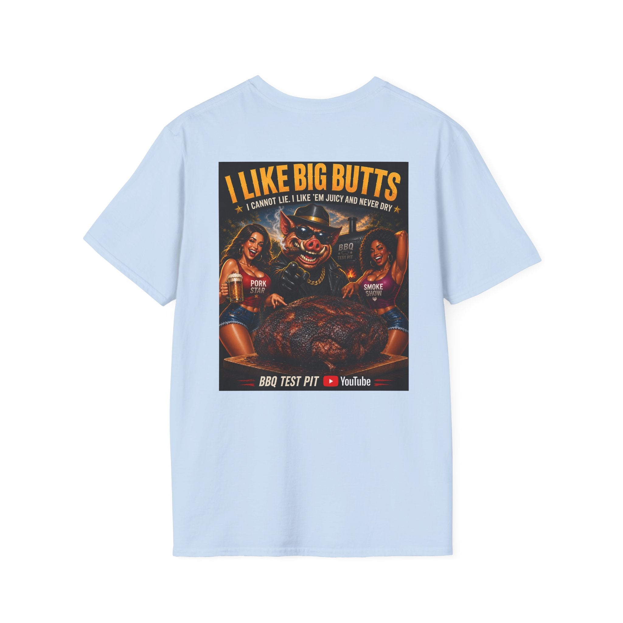 I Like Big Butts T-Shirt — Premium Softstyle BBQ Tee | BBQ Test Pit
