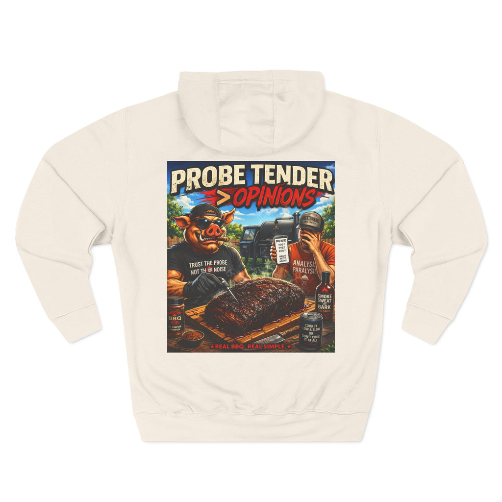 Probe Tender > Opinions Hoodie — Premium Heavyweight Fleece | BBQ Test Pit