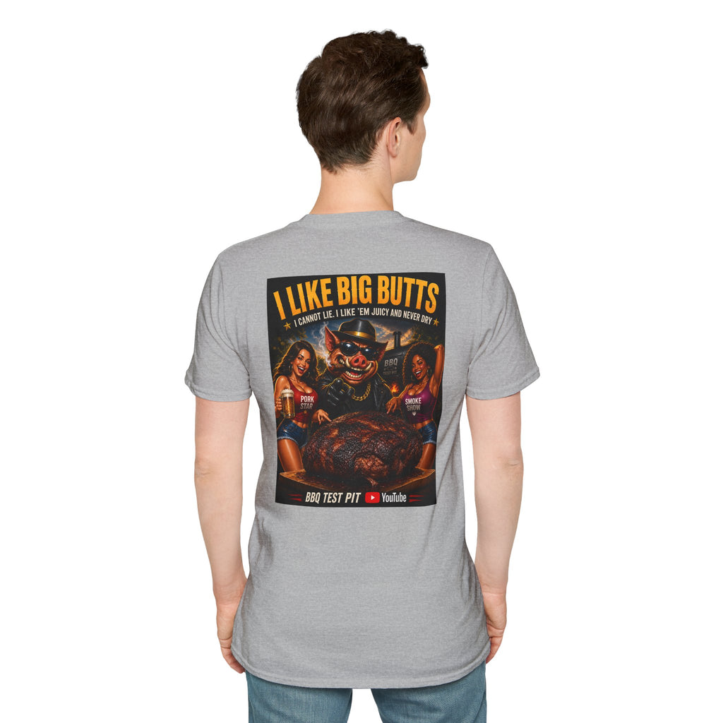 I Like Big Butts T-Shirt — Premium Softstyle BBQ Tee | BBQ Test Pit