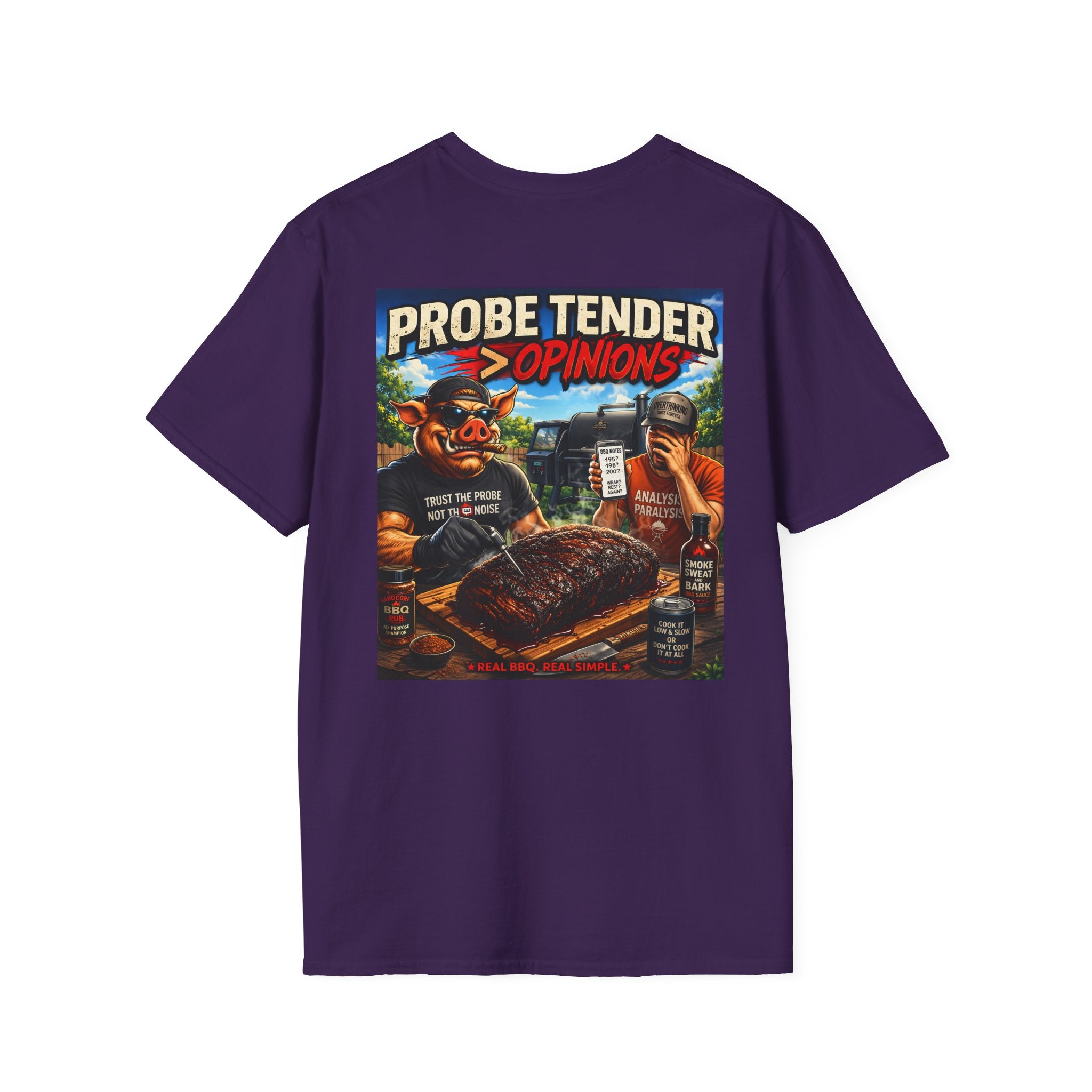 Probe Tender > Opinions T-Shirt — Premium Softstyle Edition | BBQ Test Pit