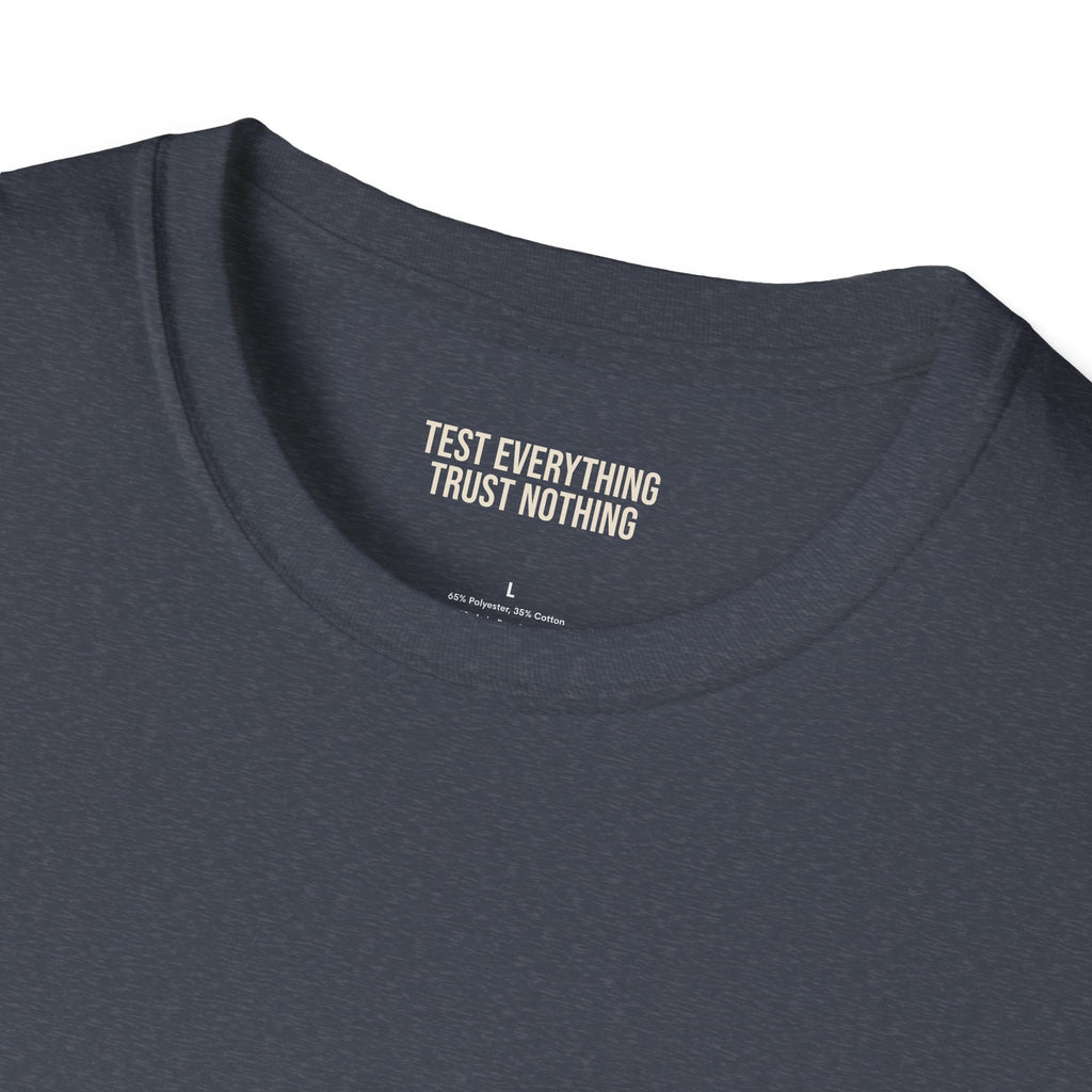 Probe Tender > Opinions T-Shirt — Premium Softstyle Edition | BBQ Test Pit