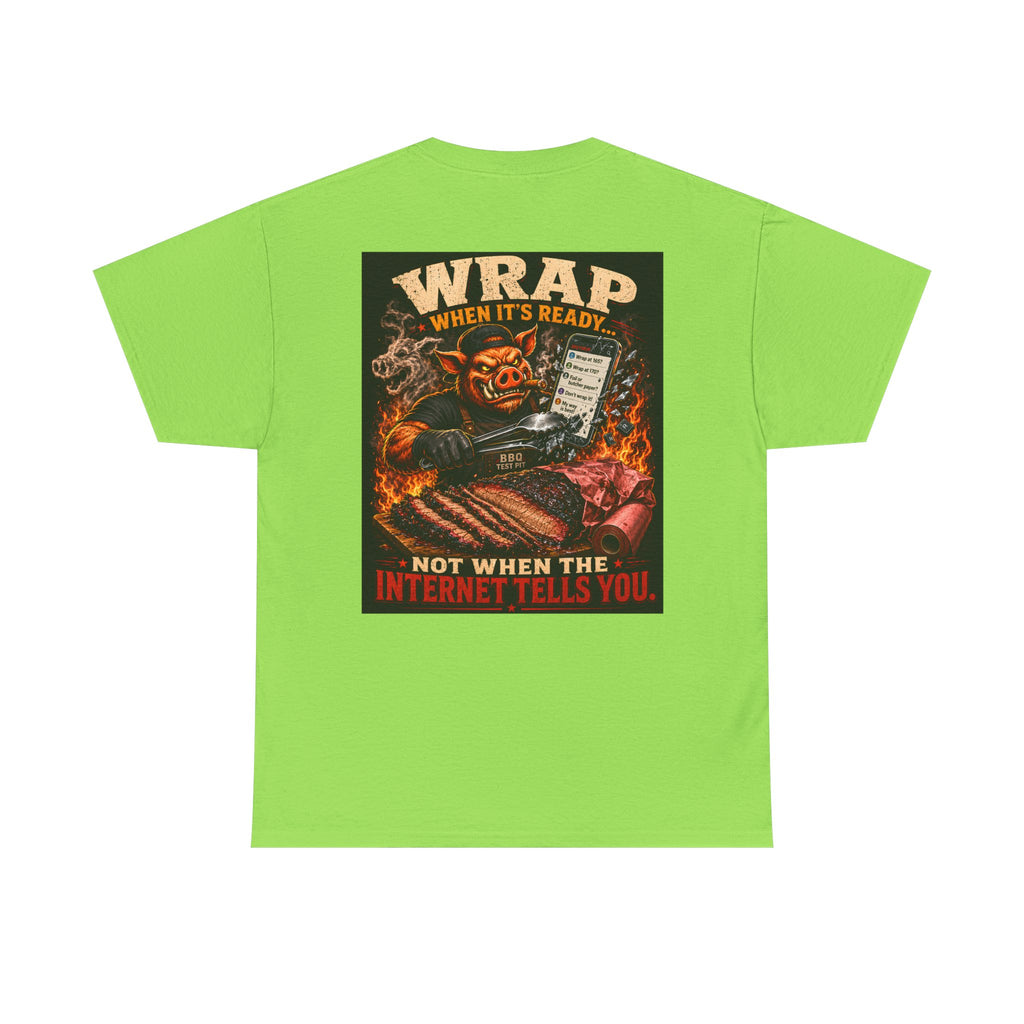 Wrap When It's Ready BBQ Shirt — 5000