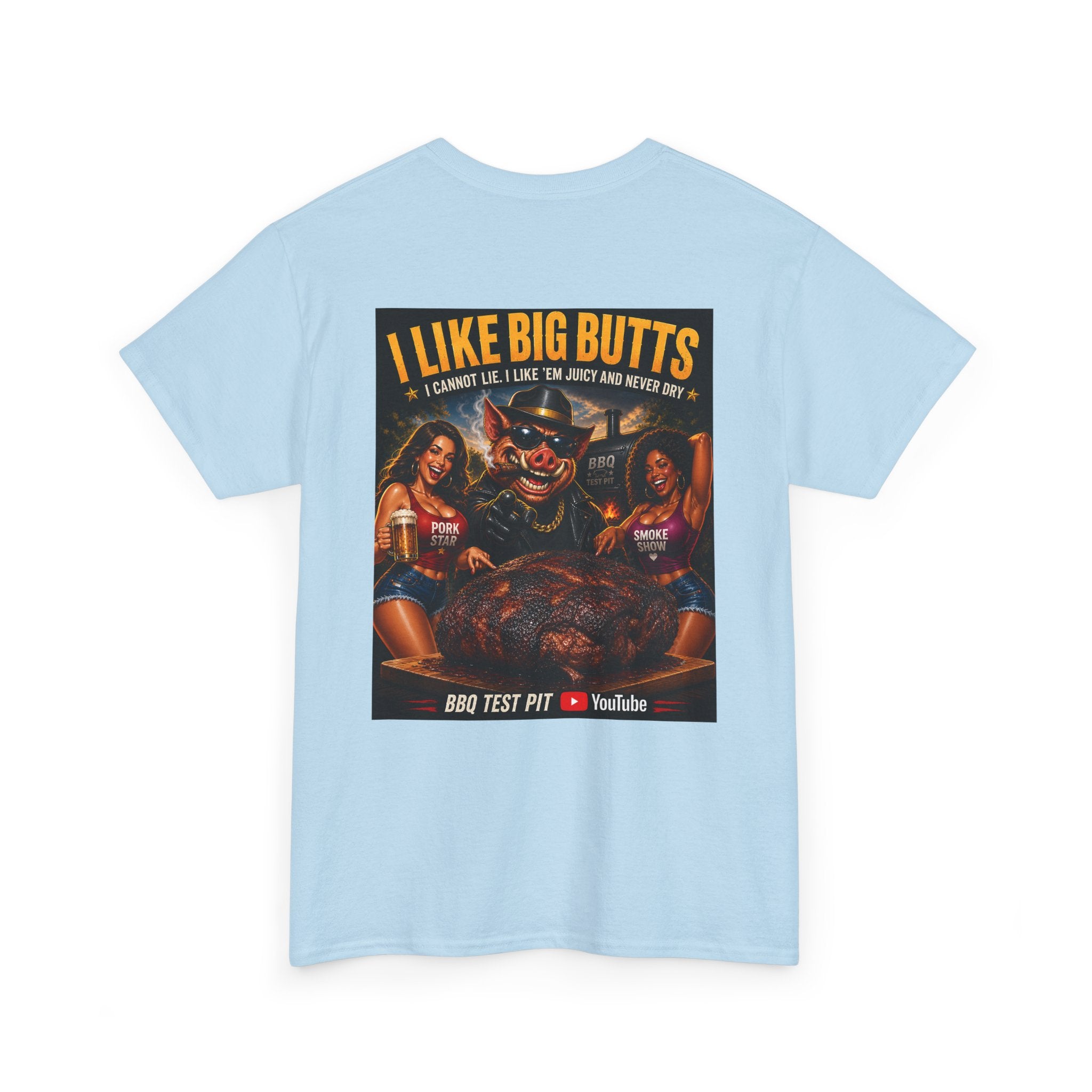 I Like Big Butts T-Shirt — The Ultimate Pork Butt Pitmaster Tee | BBQ Test Pit