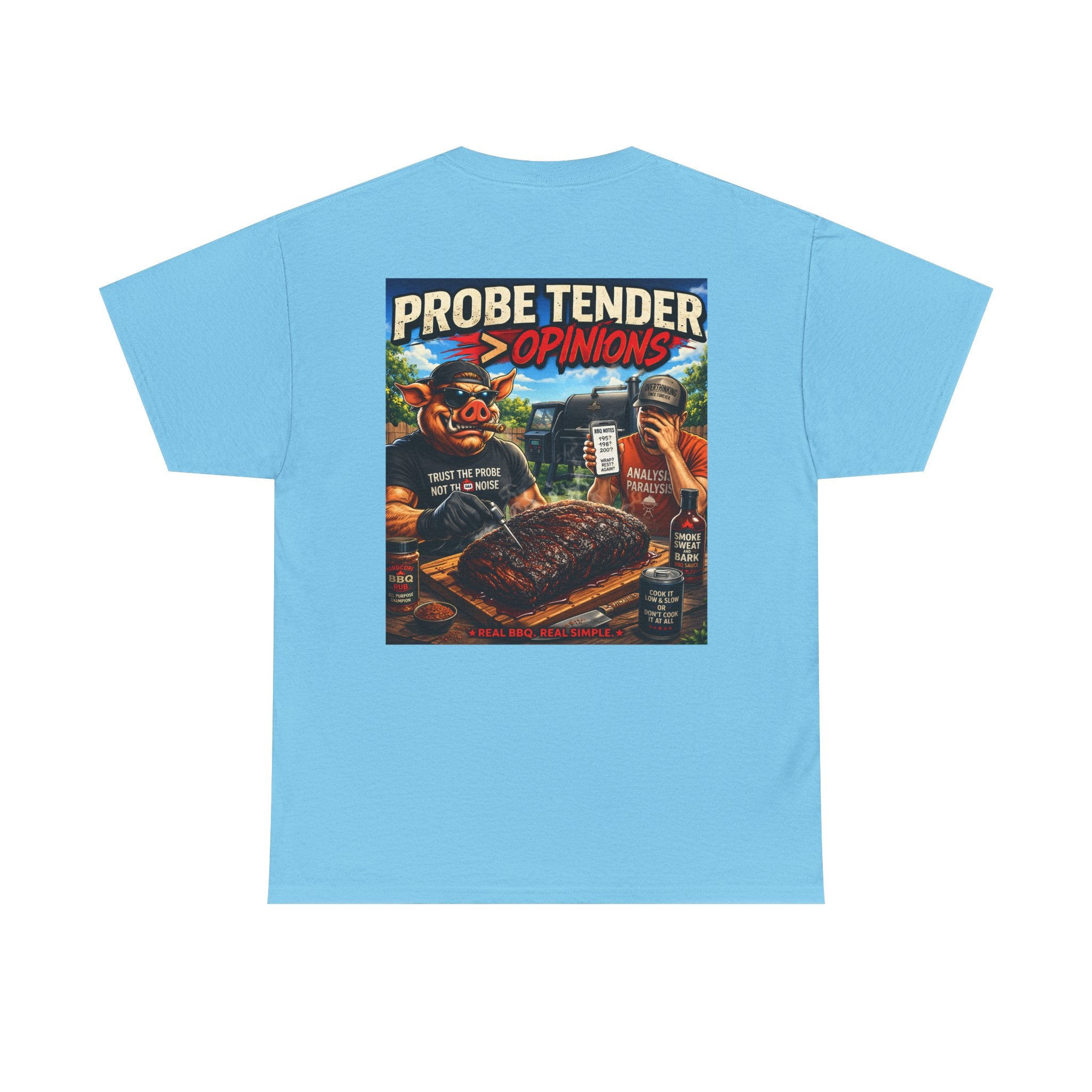 Probe Tender > Opinions T-Shirt — The Pitmaster's Truth | BBQ Test Pit