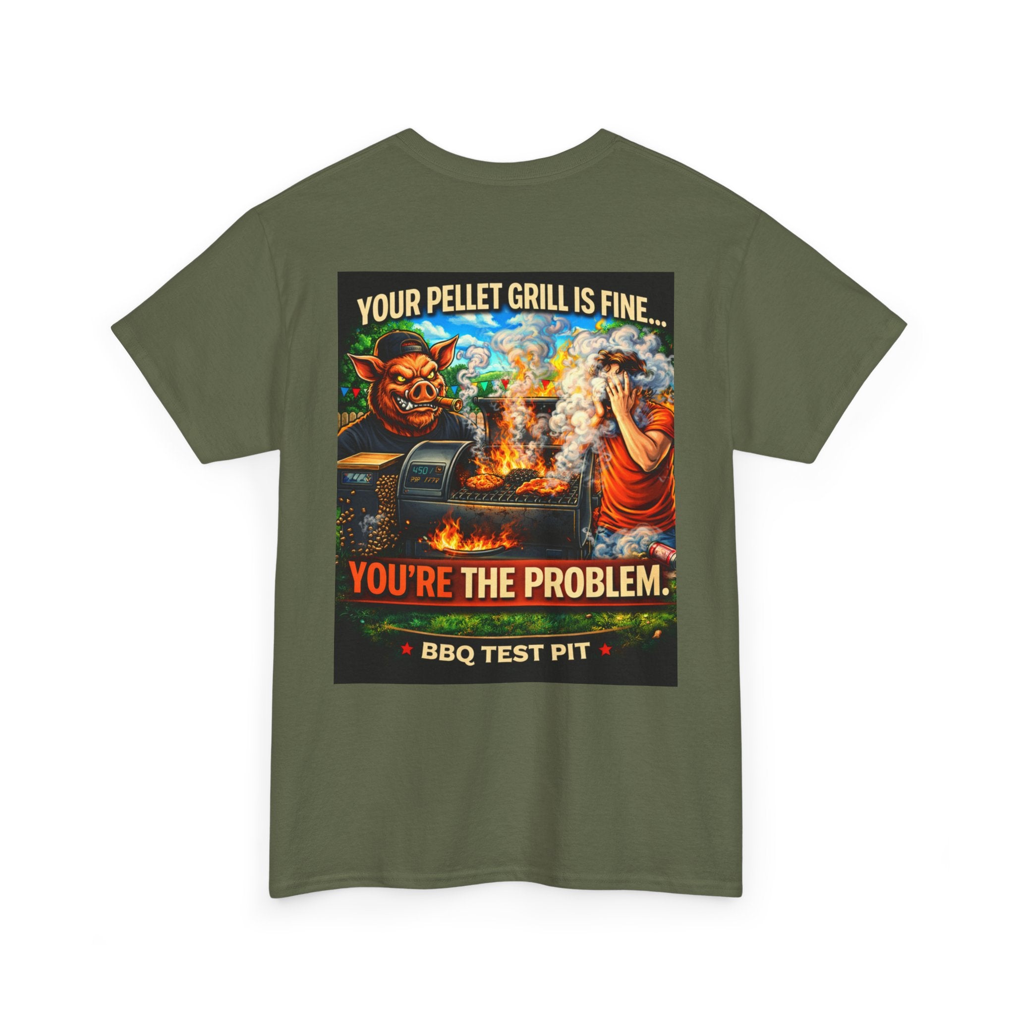 Your Pellet Grill Is Fine T-Shirt — Sarcastic Pitmaster Tee | BBQ Test Pit