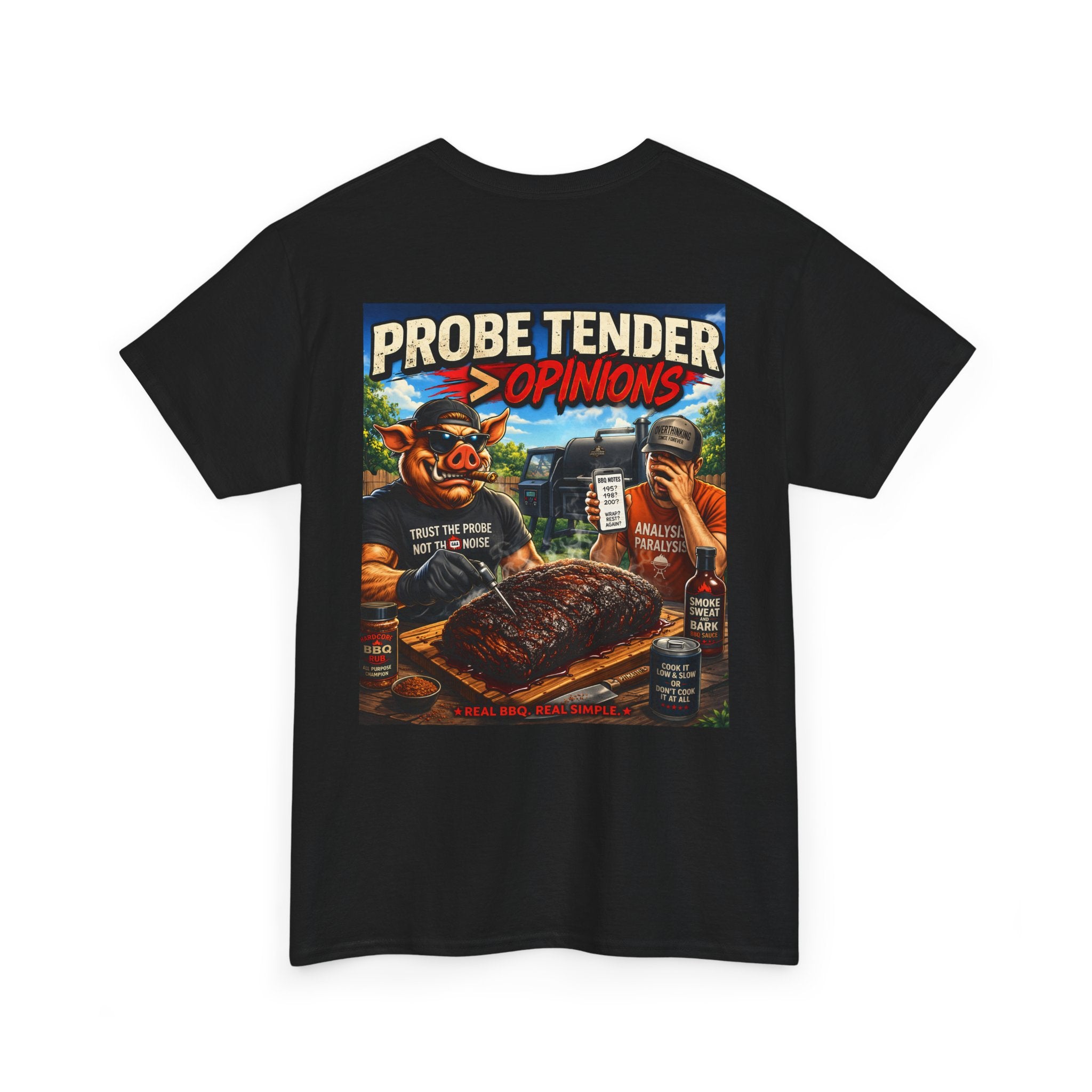 Probe Tender > Opinions T-Shirt — The Pitmaster's Truth | BBQ Test Pit