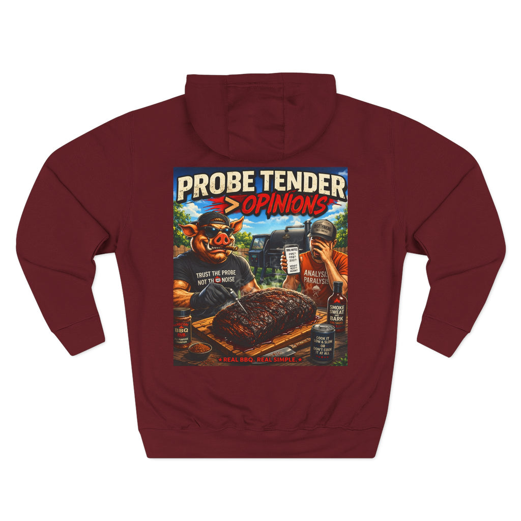 Probe Tender > Opinions Hoodie — Premium Heavyweight Fleece | BBQ Test Pit