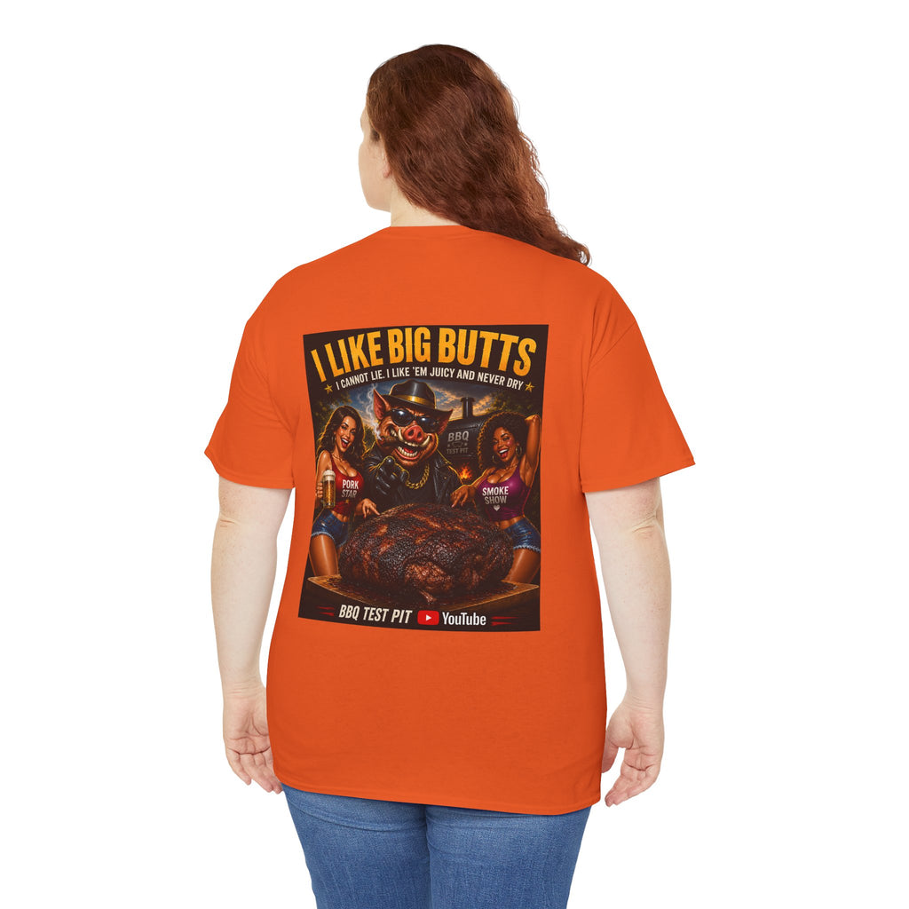 I Like Big Butts T-Shirt — The Ultimate Pork Butt Pitmaster Tee | BBQ Test Pit