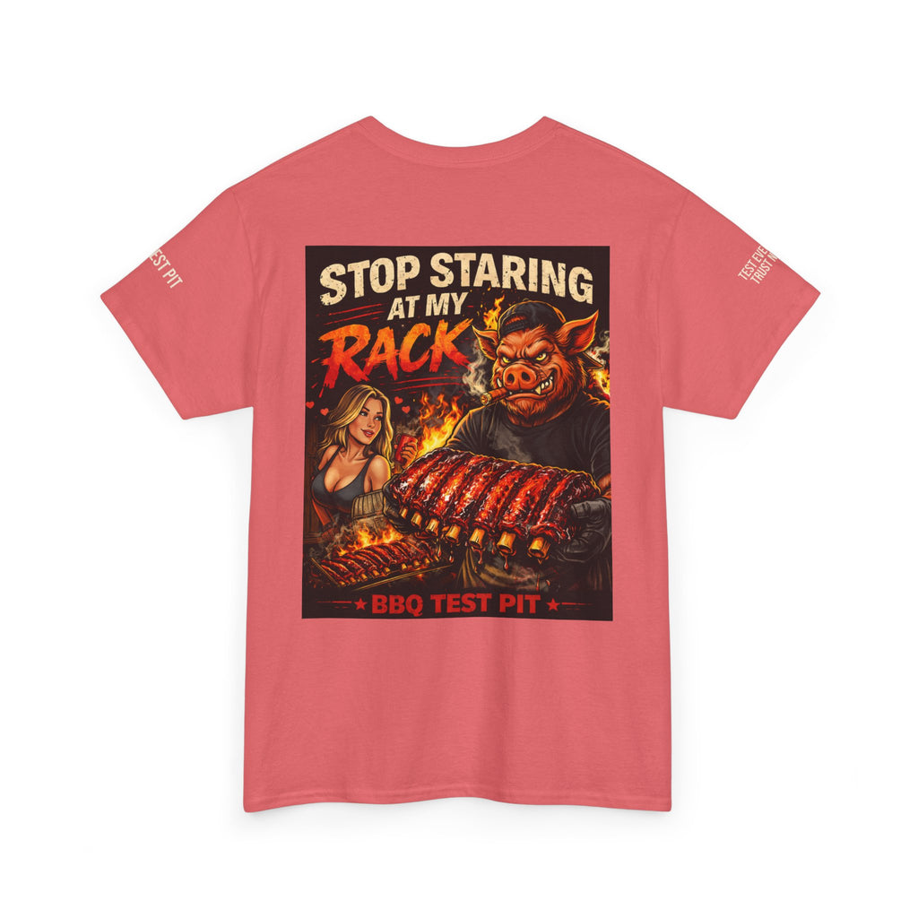 Stop Staring At My Rack T-Shirt