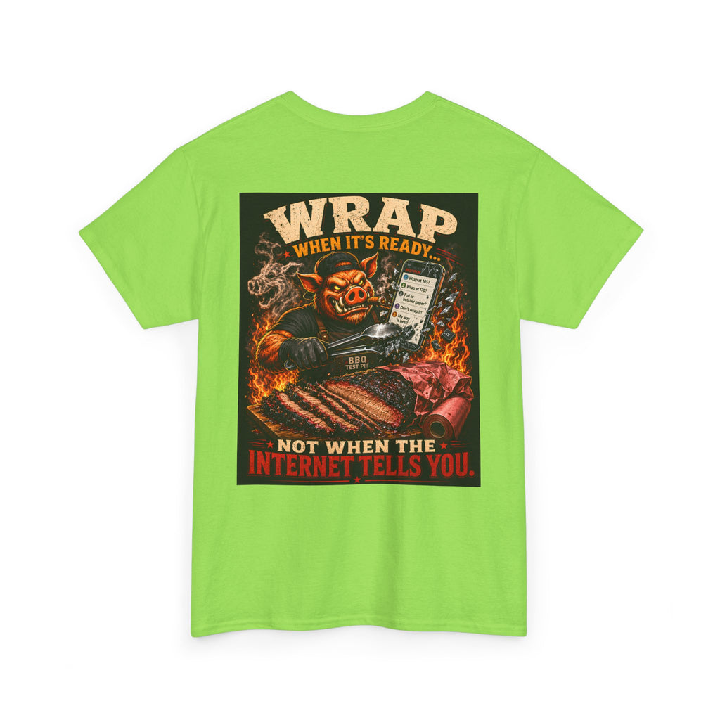 Wrap When It's Ready BBQ Shirt — 5000