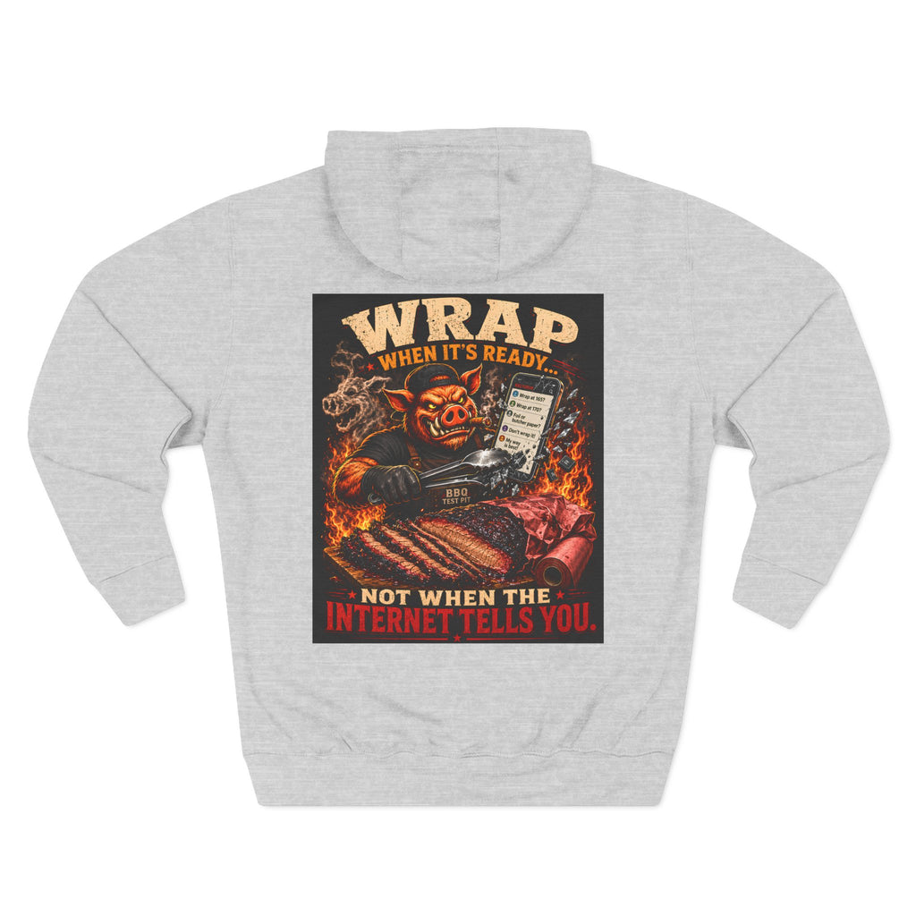 "Wrap When It's Ready" BBQ Hoodie — BBQ Test Pit Pitmaster Fleece Pullover