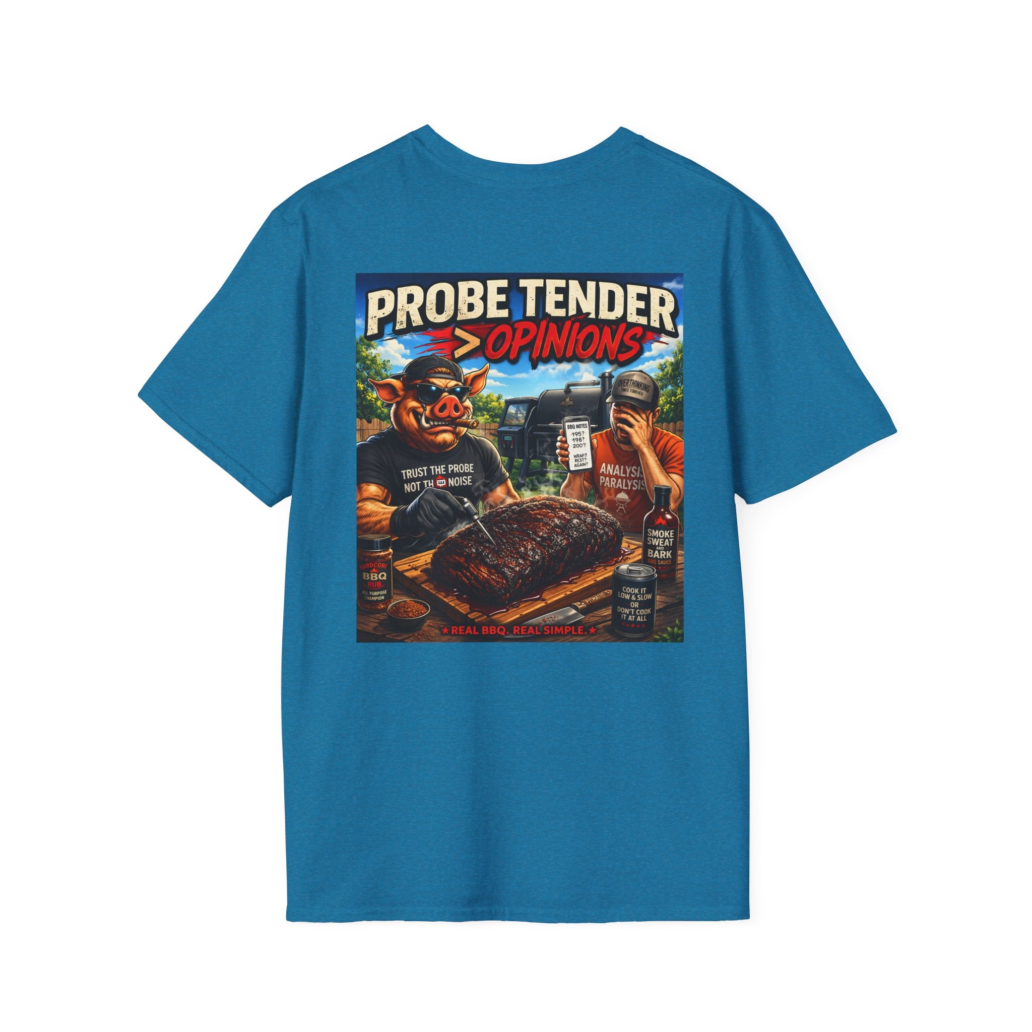Probe Tender > Opinions T-Shirt — Premium Softstyle Edition | BBQ Test Pit