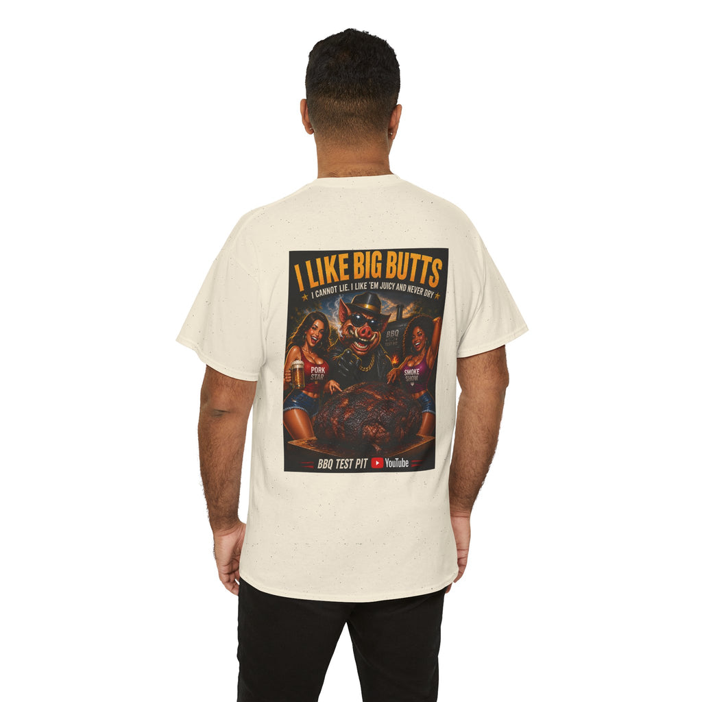 I Like Big Butts T-Shirt — The Ultimate Pork Butt Pitmaster Tee | BBQ Test Pit