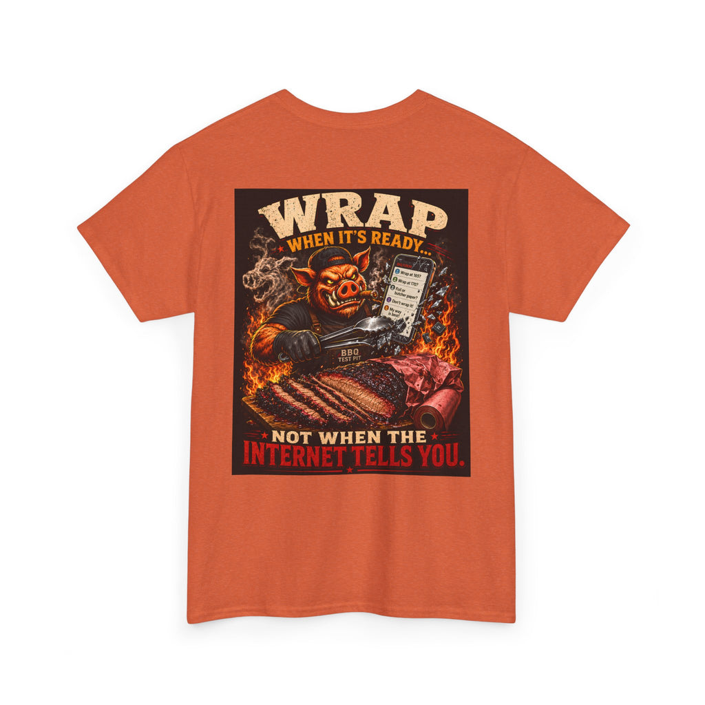 Wrap When It's Ready BBQ Shirt — 5000